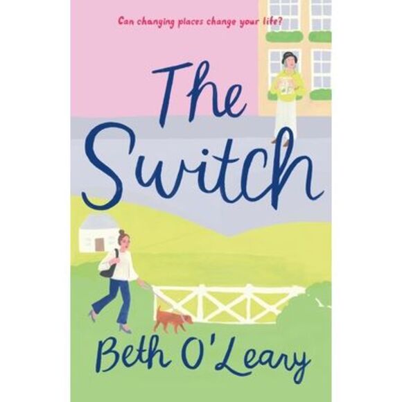 The Switch -- Beth O'Leary - Picture 1 of 1